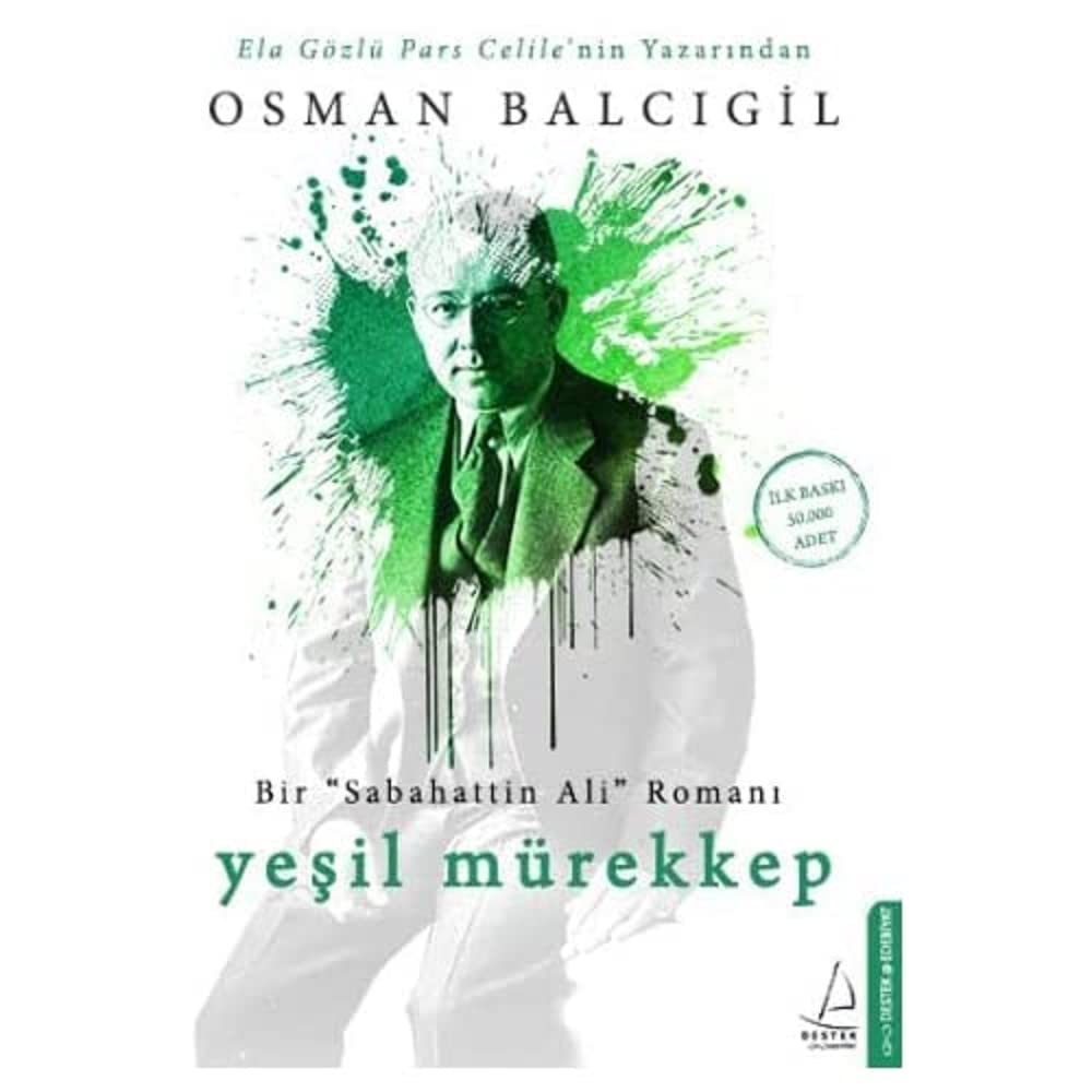 Yeşil Mürekkep: Bir "Sabahattin Ali" Romanı
