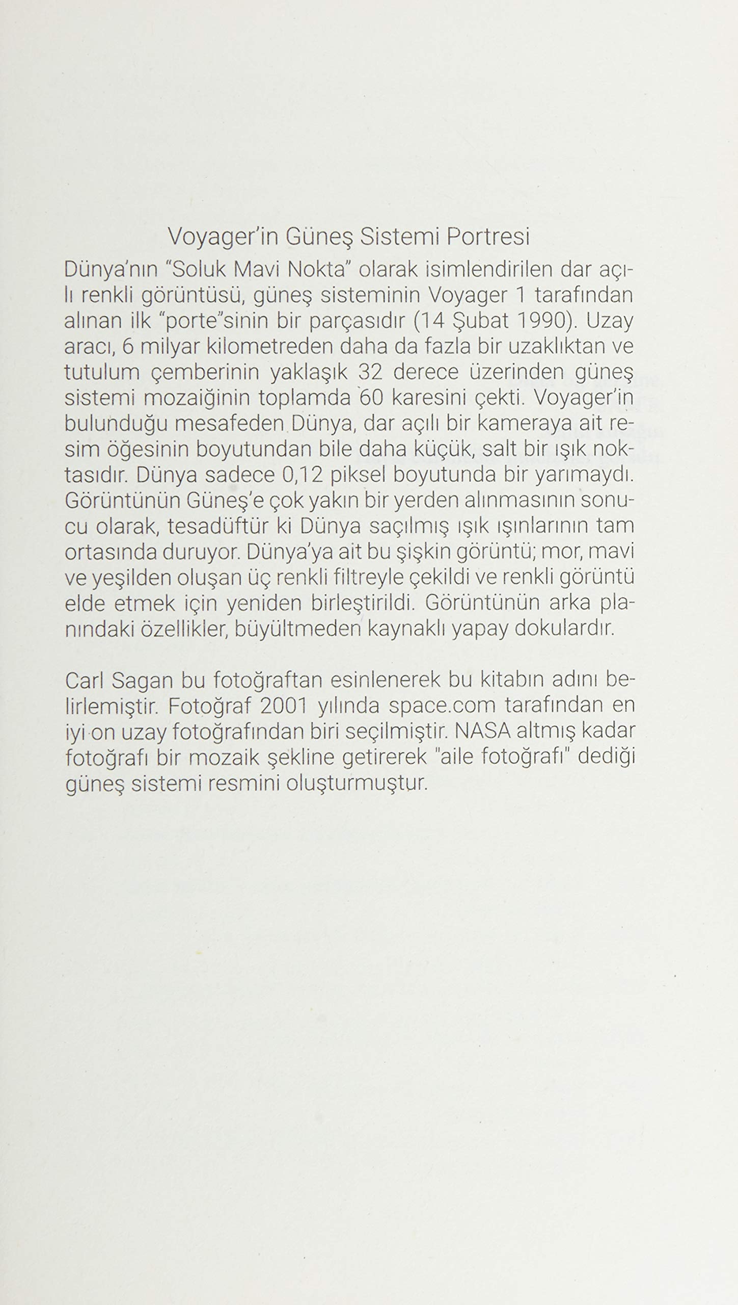 Soluk Mavi Nokta: İnsanın Uzaydaki Geleceğine Bir Bakış