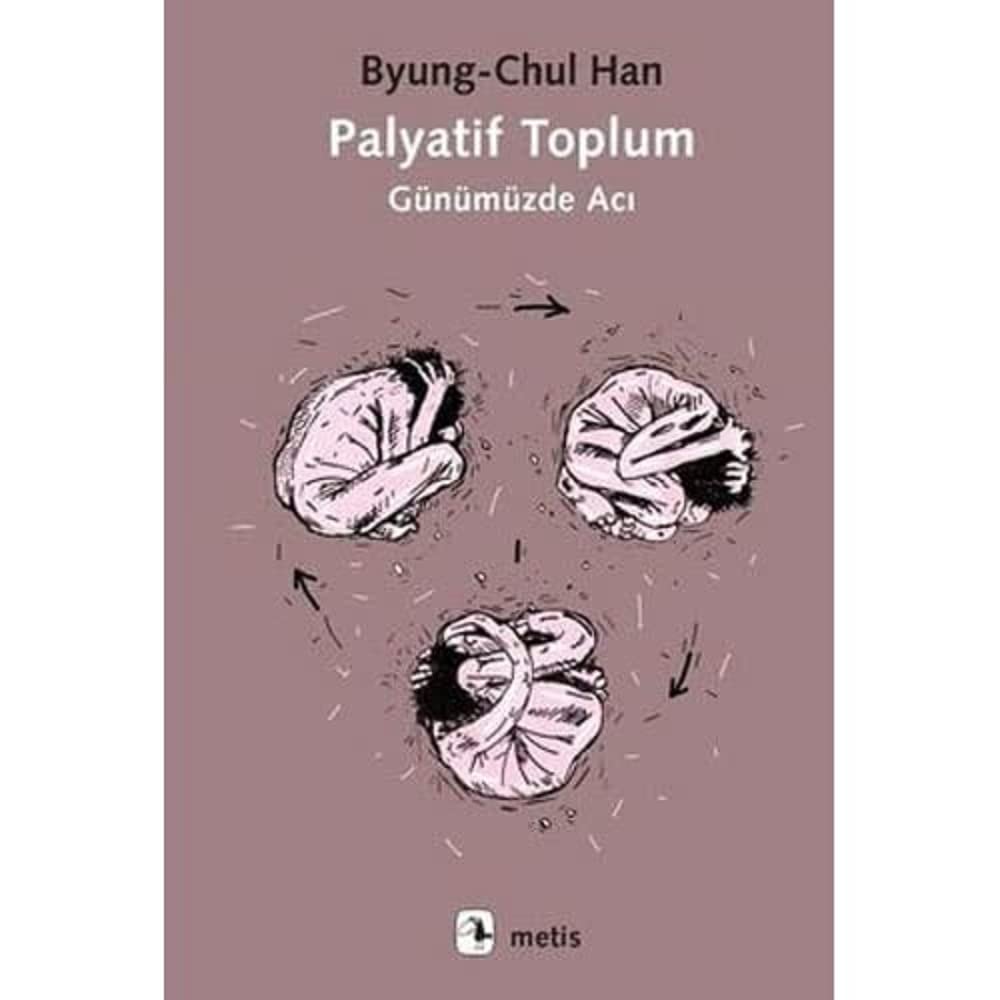Palyatif Toplum: Günümüzde Acı