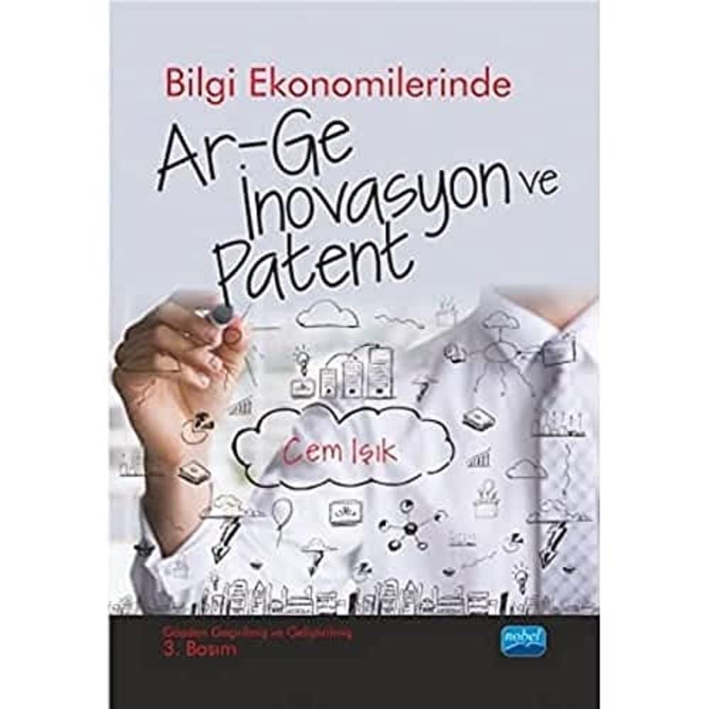 Bilgi Ekonomilerinde Ar-Ge İnovasyon ve Patent