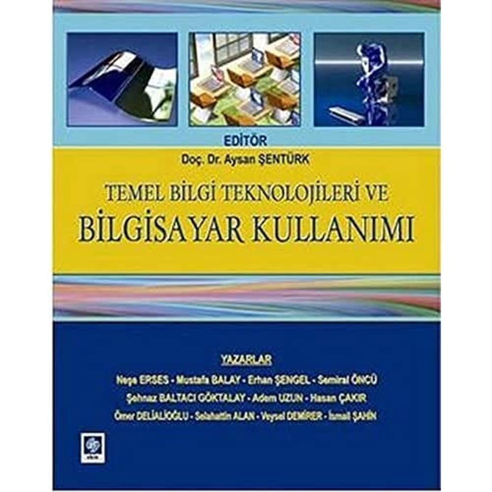 Temel Bilgi Teknolojileri Ve Bilgisayar Kullanımı