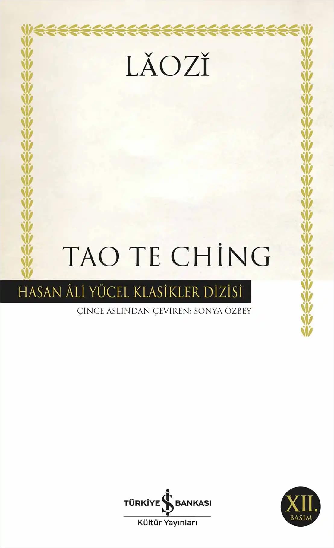 Tao Te Ching: Hasan Ali Yücel Klasikler Dizisi