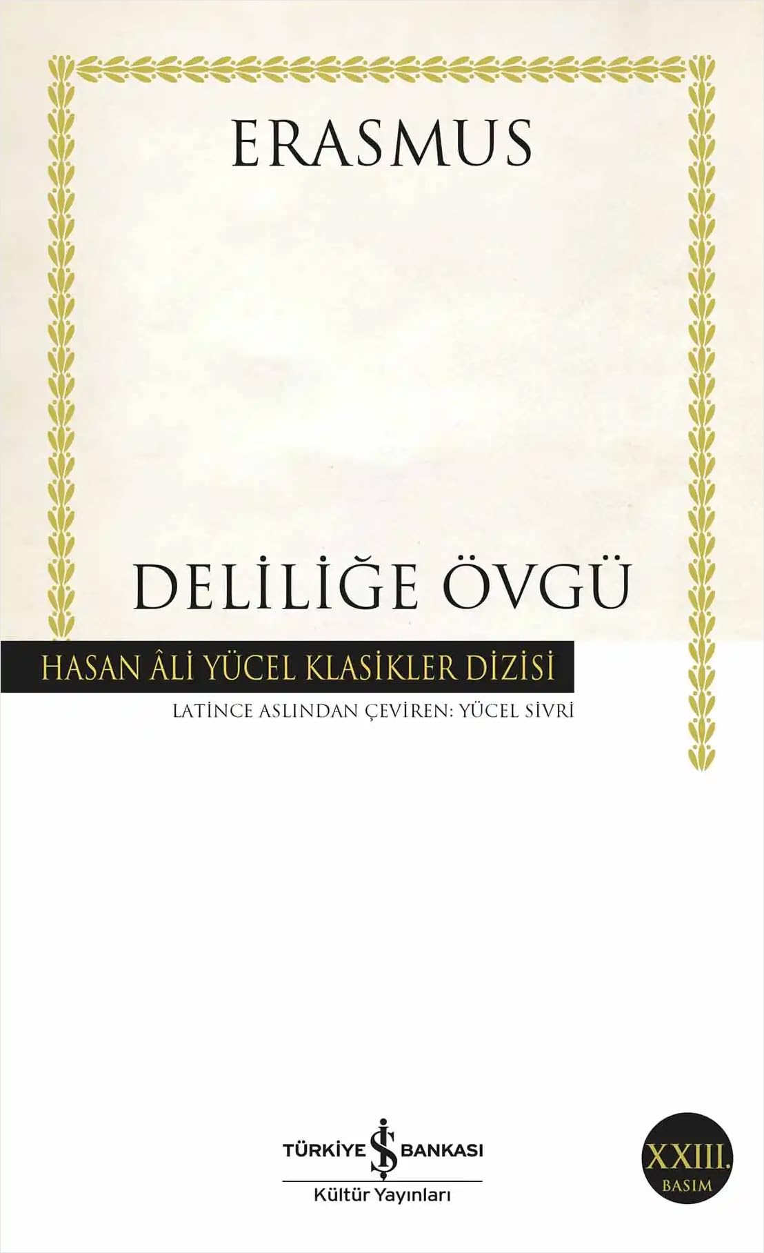 Deliliğe Övgü: Hasan Ali Yücel Klasikler Dizisi