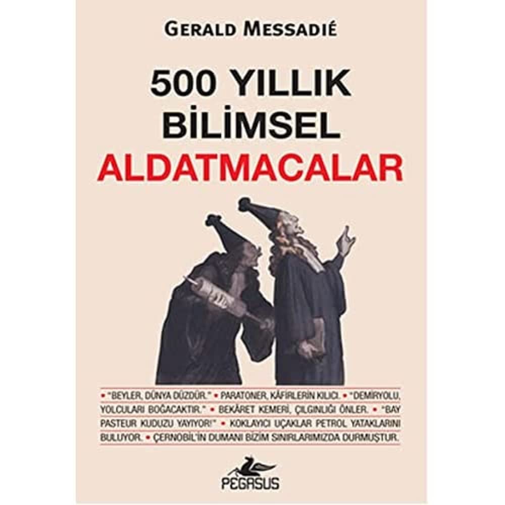 500 Yıllık Bilimsel Aldatmacalar