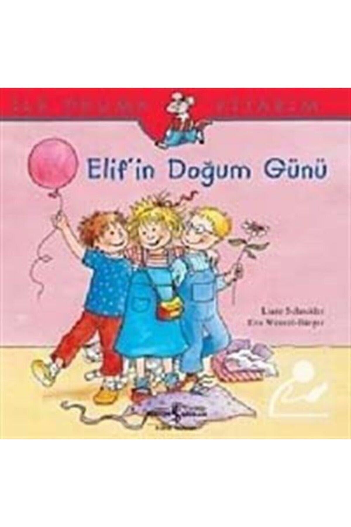 ELİFİN DOĞUM GÜNÜ: İlk Okuma Kitabım