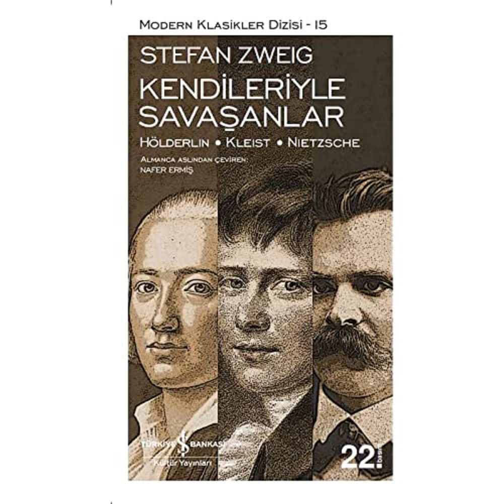 KENDİLERİYLE SAVAŞANLAR: Hölderlin – Kleist – Nietzsche