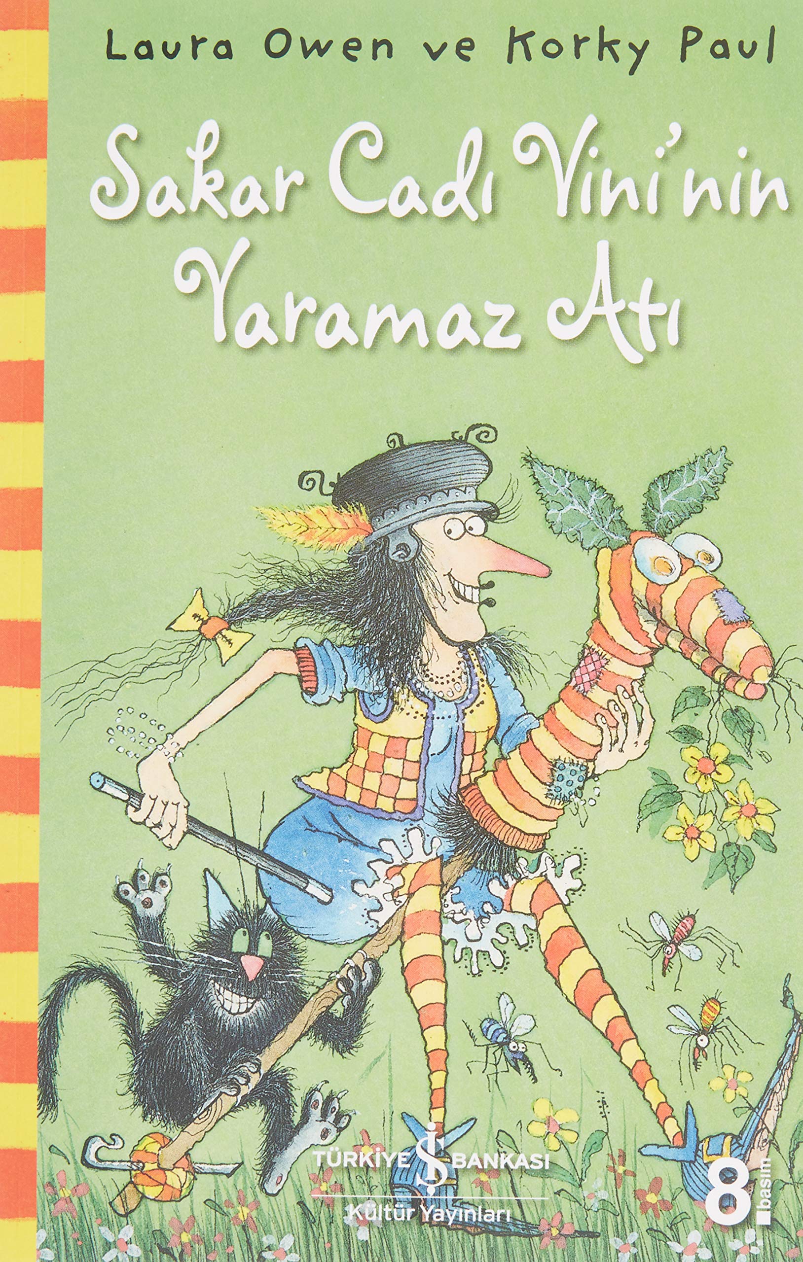 SAKAR CADI VİNİNİN YARAMAZ ATI