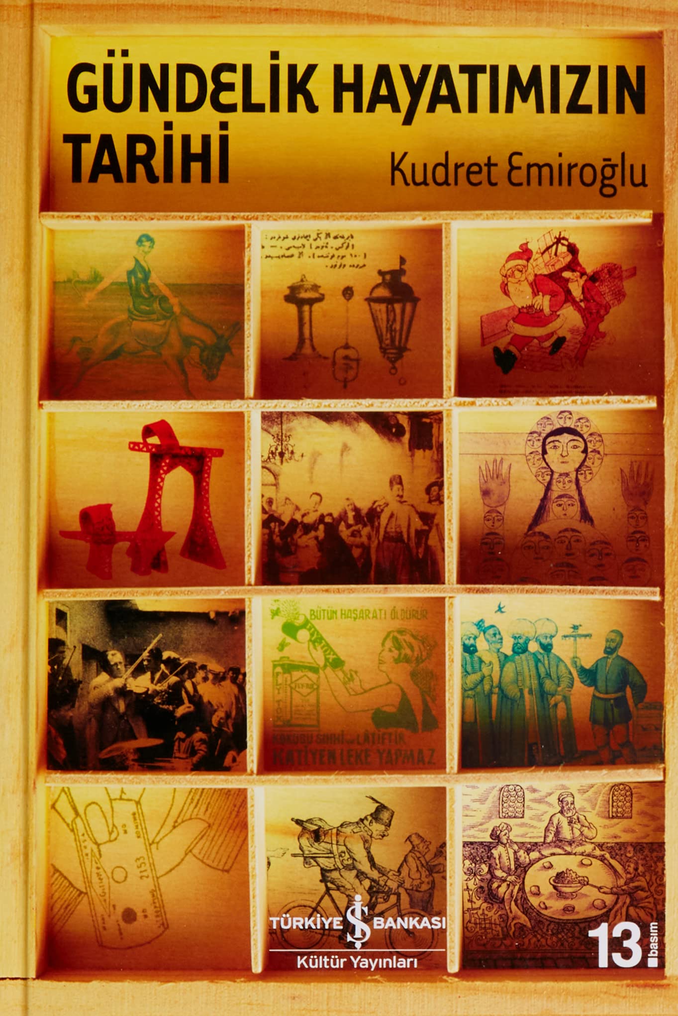 Gündelik Hayatımızın Tarihi (Ciltli)