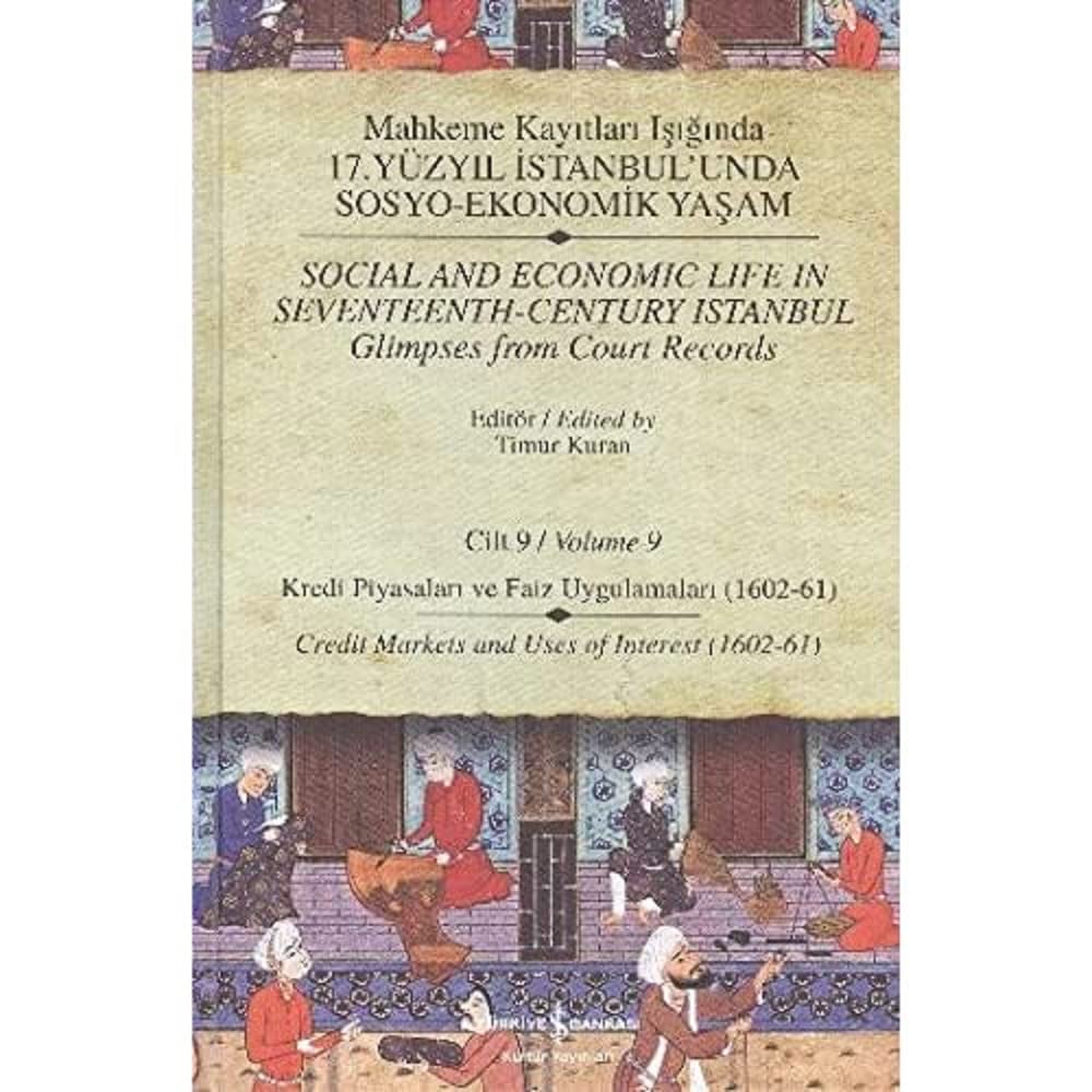 Mahkeme Kayıtları Işığında 17. Yüzyıl İstanbul’unda Sosyo-Ekonomik Yaşam Cilt 9 (Ciltli)