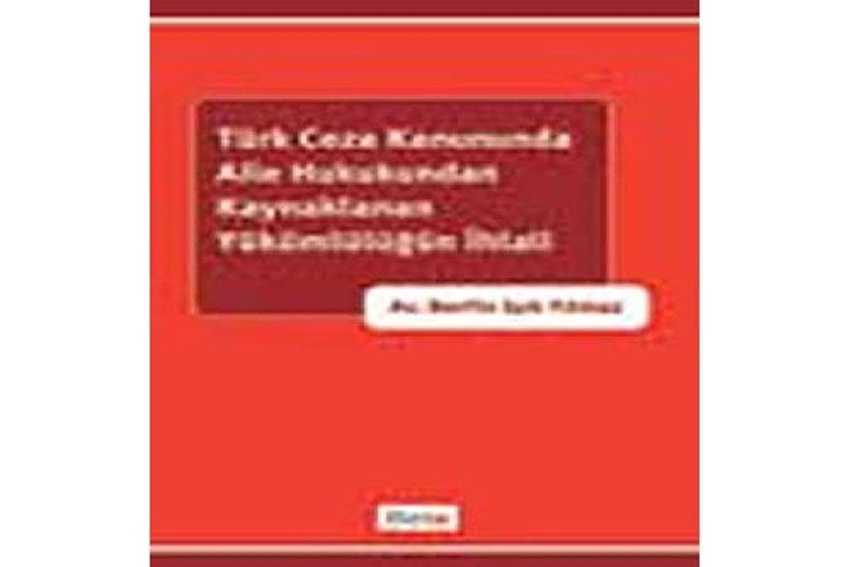 Türk Ceza Kanununda Aile Hukukundan Kaynaklanan Yükümlülüğün İhlali