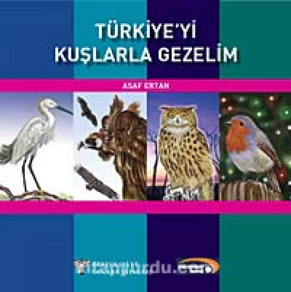 TÜRKİYEYİ KUŞLARLA GEZELİM