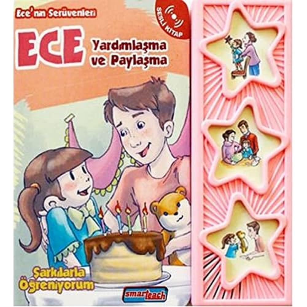 Ece Yardımlaşma ve Paylaşma - Ciltli (Sesli Kitap): Ece'nin Serüvenleri Şarkılarla Öğreniyorum