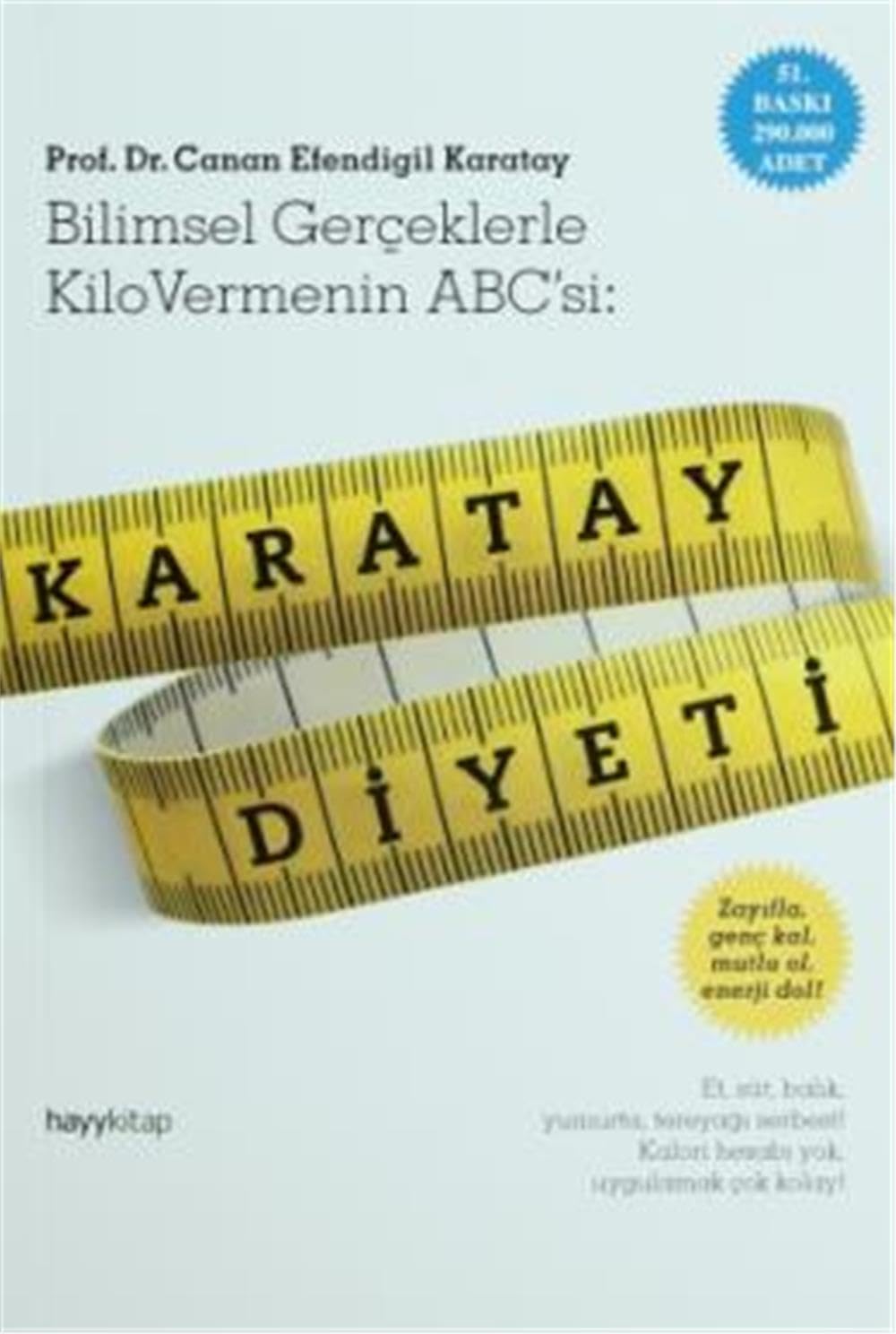 Karatay Diyeti: Bilimsel Gerçeklerle Kilo Vermenin ABC'si: (Kapak Değişebilir)