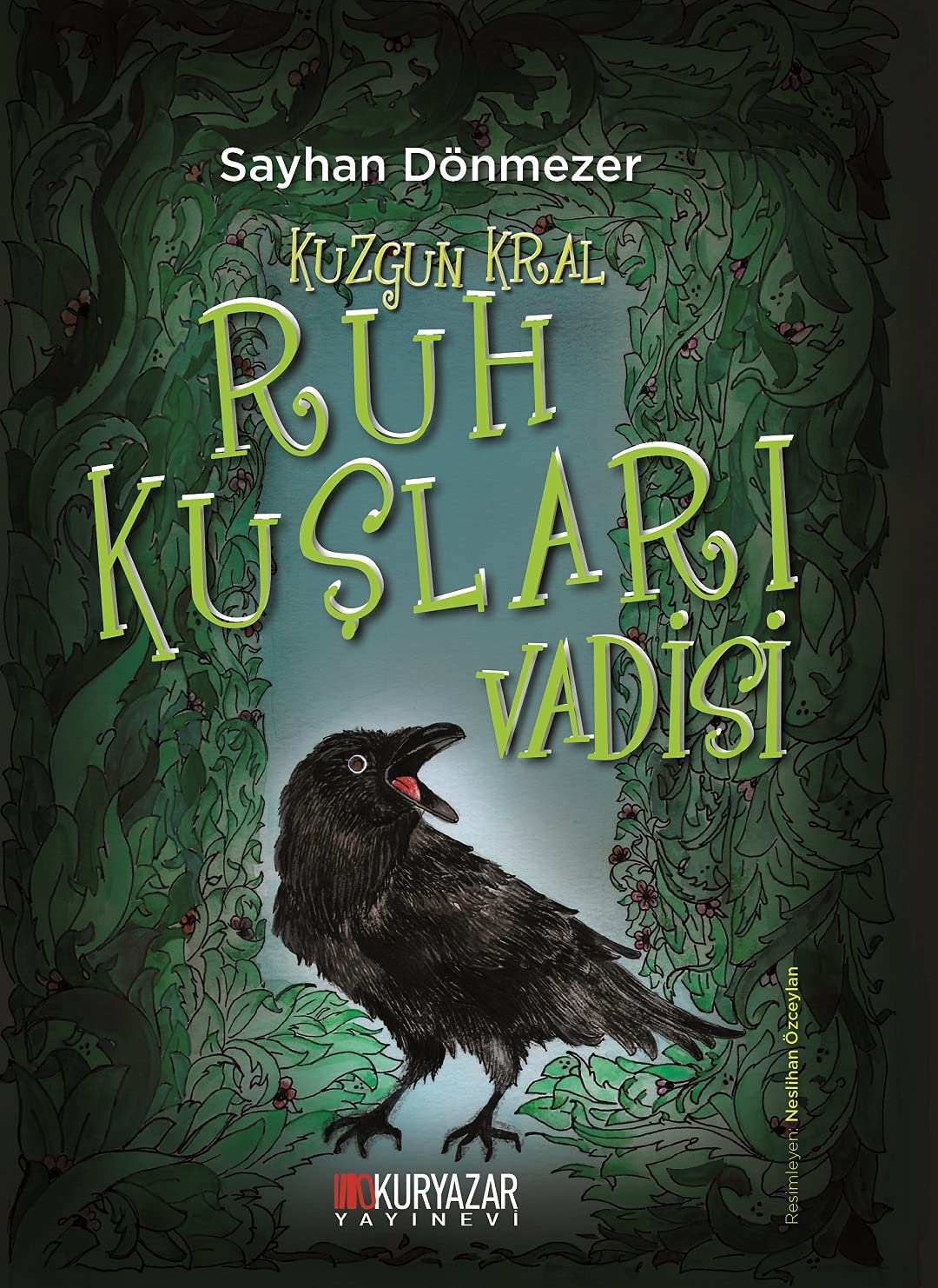Kuzgun Kral - Ruh Kuşları Vadisi