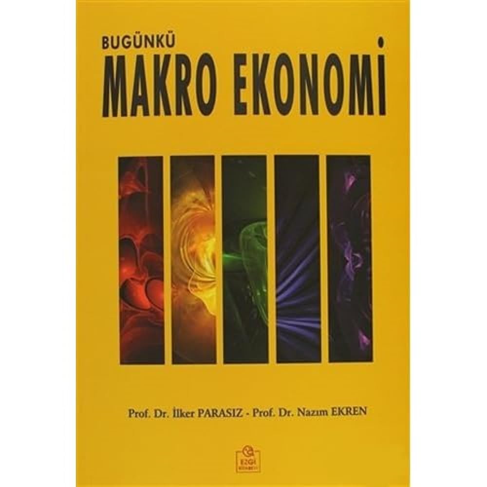 Bugünkü Makro Ekonomi