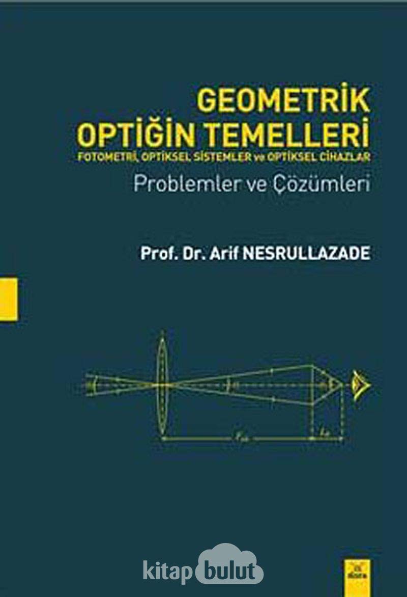 GEOMETRİK OPTİĞİN TEMELLERİ: Problem ve Çözümleri