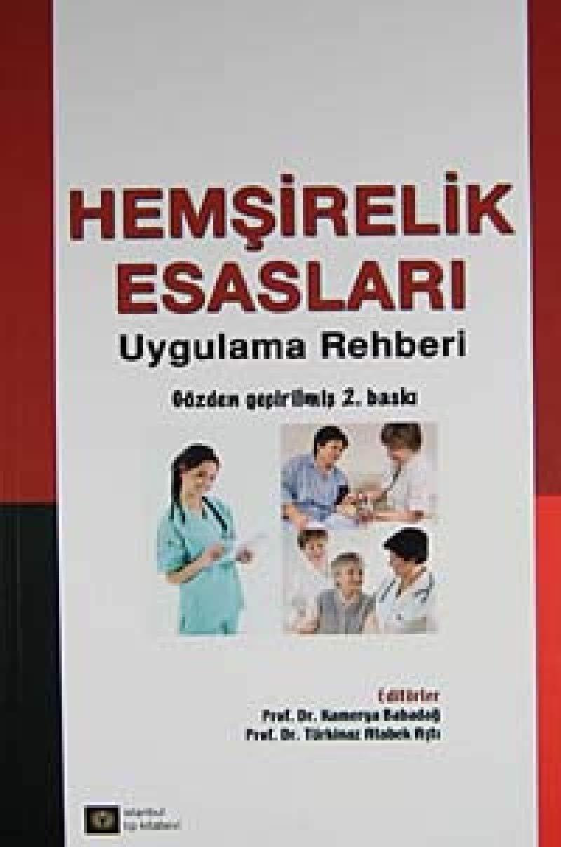 Hemşirelik Esasları - Uygulama Rehberi