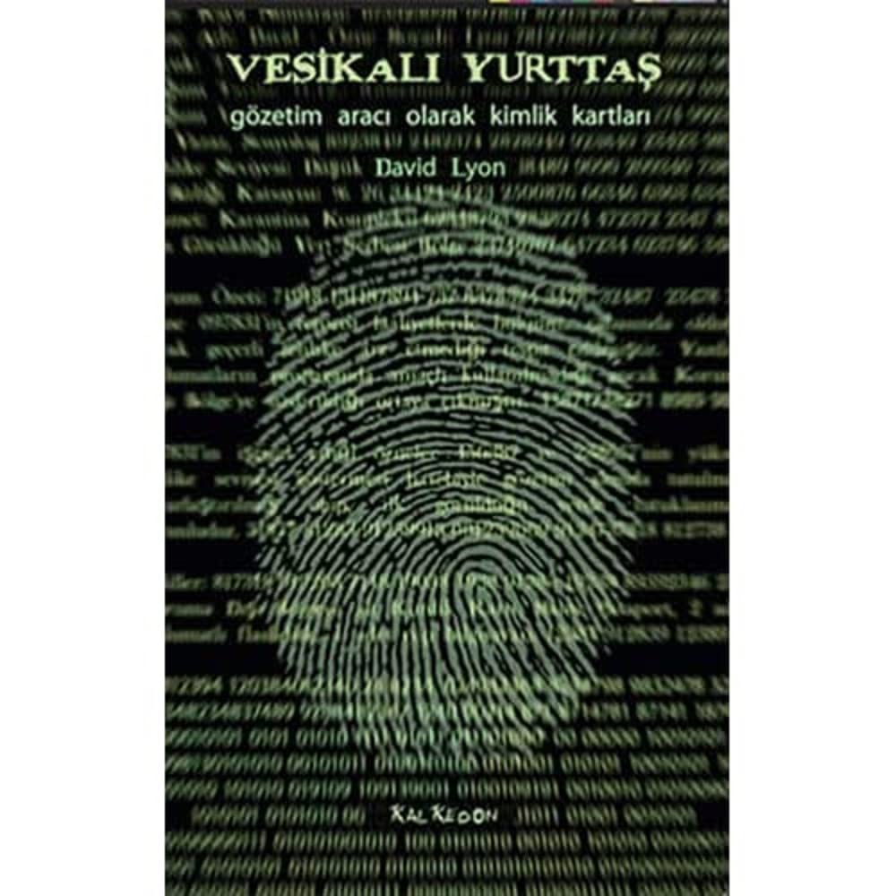 VESİKALI YURTTAŞ: Gözetim Aracı Olarak Kimlik Kartları