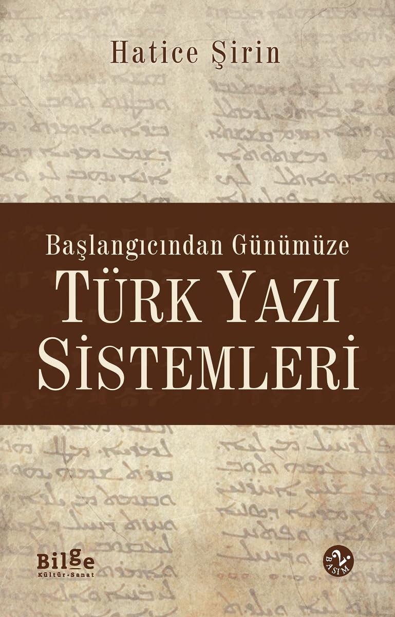Türk Yazı Sistemleri: Başlangıcından Günümüze