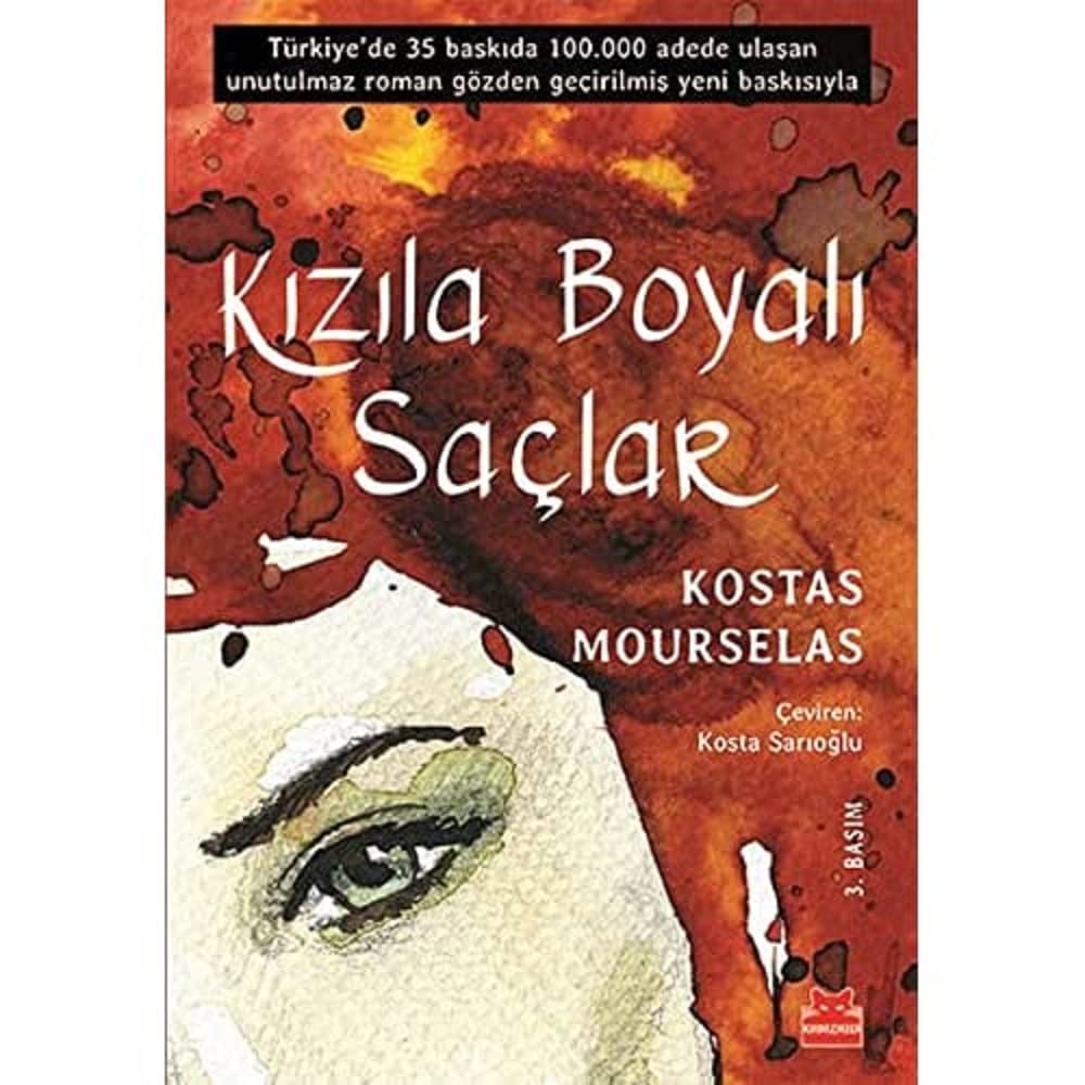 Kızıla Boyalı Saçlar: Türkiye’de 38 baskıda 110.000 adede ulaşan unutulmaz roman gözden geçirilmiş yeni baskısıyla