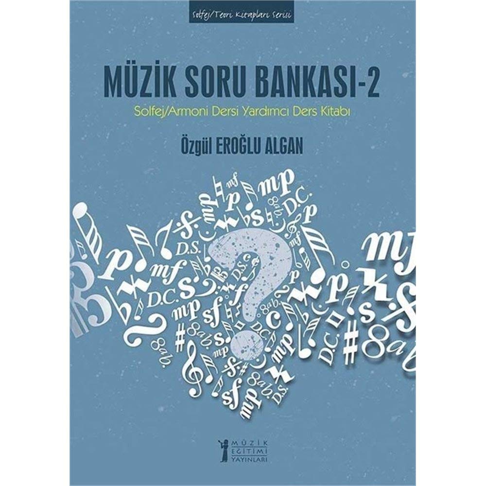 Müzik Soru Bankası - 2: Solfej Armoni Dersi Yardımcı Ders Kitabı