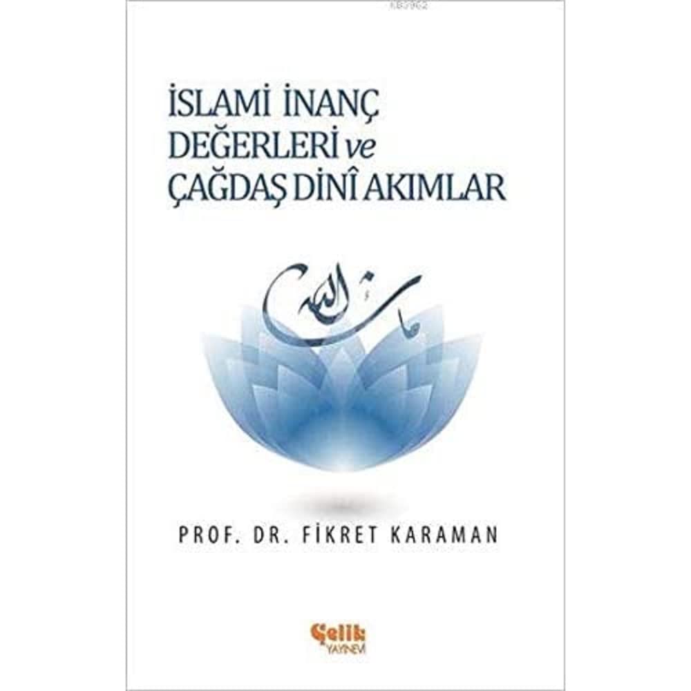 İslami İnanç Değerleri ve Çağdaş Dini Akımlar