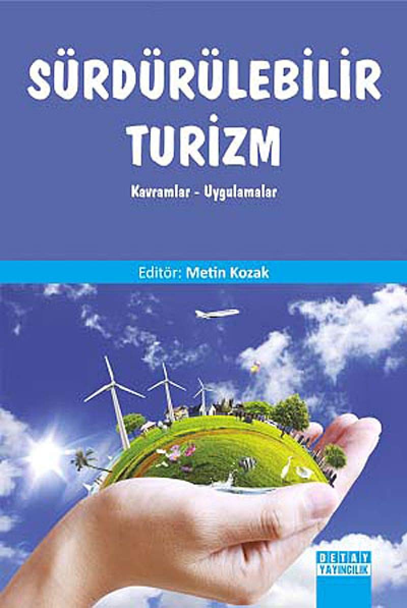 Sürdürülebilir Turizm: Kavramlar - Uygulamalar