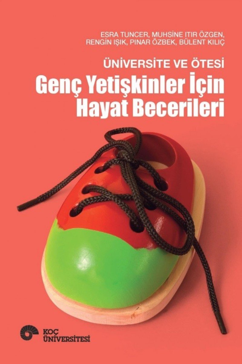 Genç Yetişkinler İçin Hayat Becerileri: Üniversite ve Ötesi