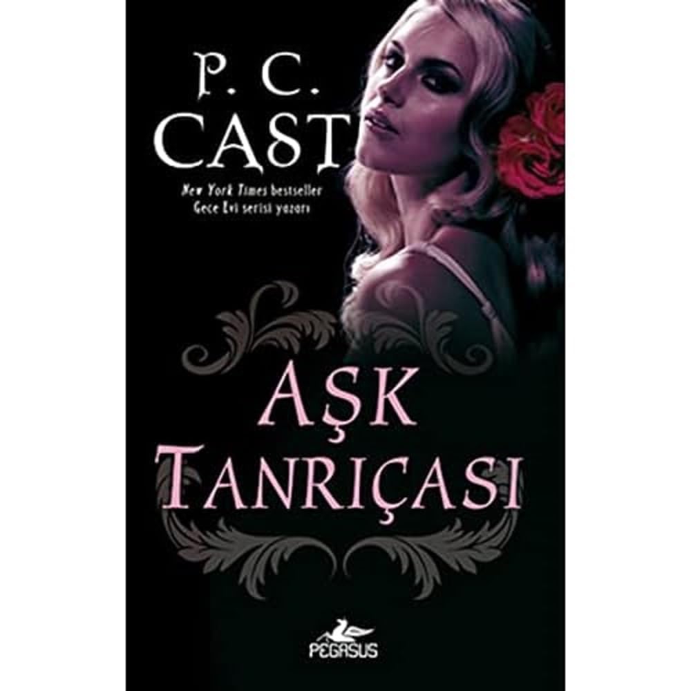 AŞK TANRIÇASI : Tanrıça Serisi 5.Kitap