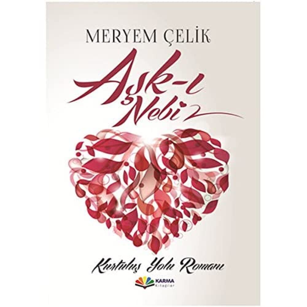 Aşkı Nebi Kurtuluş Yolu Romanı