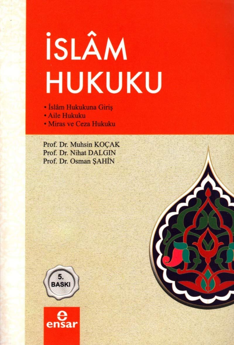 İslam Hukuku İslam Hukukuna Giriş Aile Hukuku Miras ve Ceza Hukuku