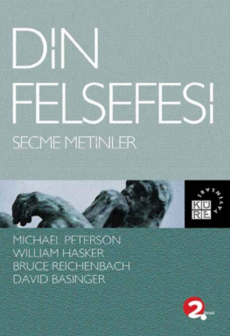 DİN FELSEFESİ SEÇME METİNLER: Seçme Metinler