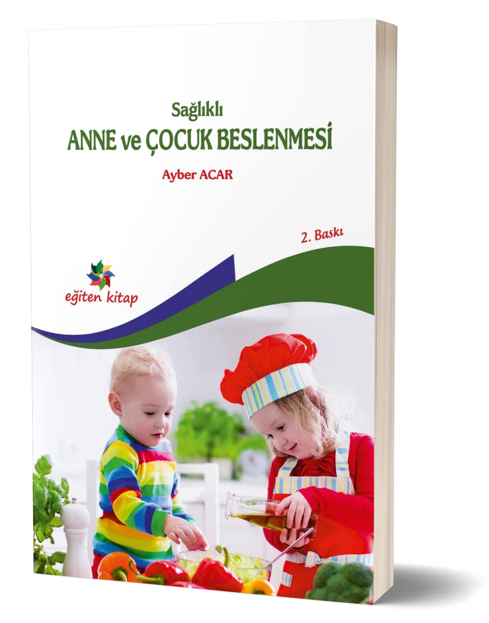 SAĞLIKLI ANNE VE ÇOCUK BESLENMESİ