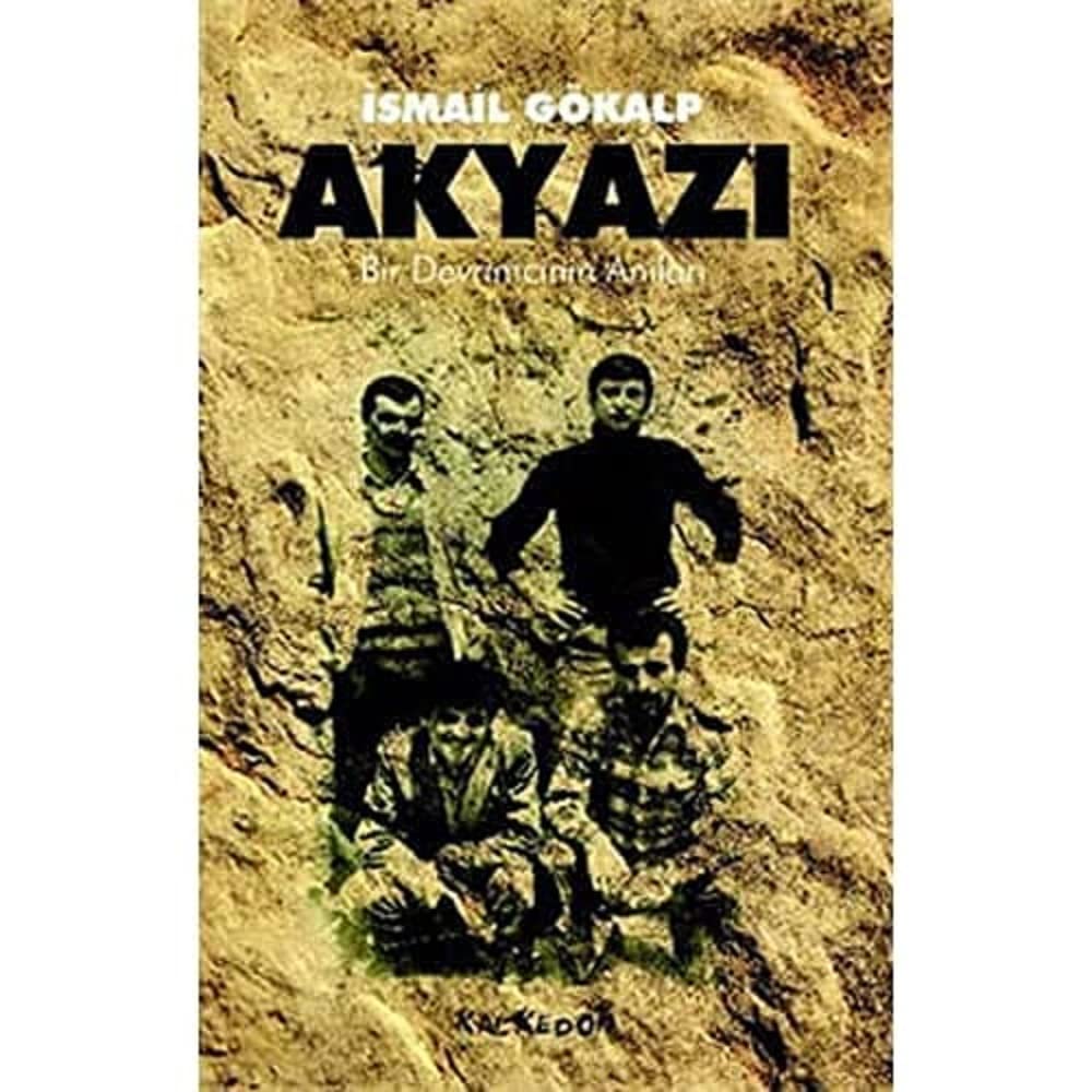 AKYAZI BİR DEVRİMCİNİN ANILARI: Bir Devrimcinin Anıları