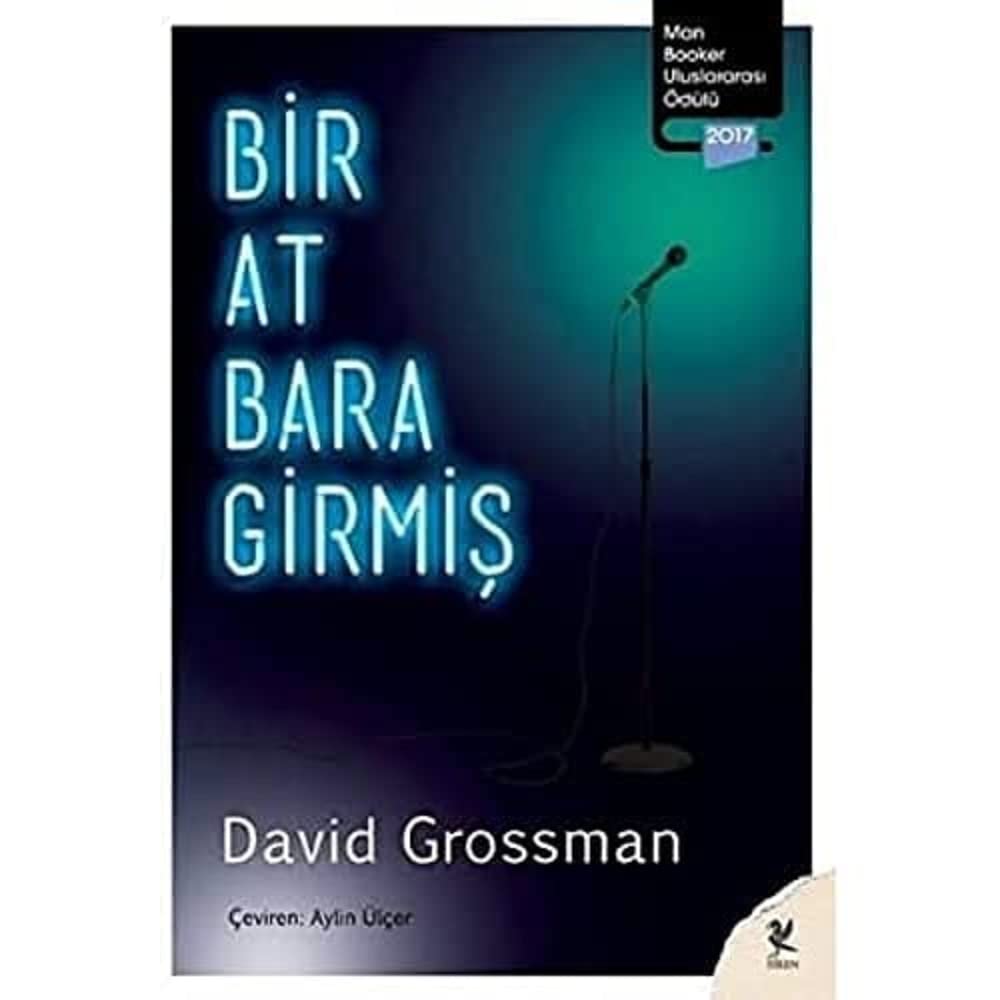 Bir At Bara Girmiş: Man Booker Uluslararası Ödülü 2017