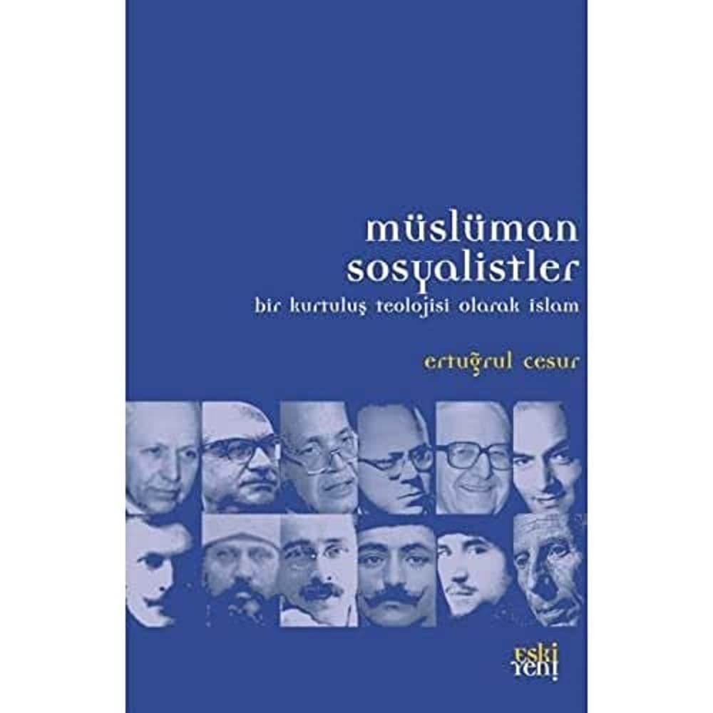 Müslüman Sosyalistler: Bir Kurtuluş Teolojisi Olarak İslam