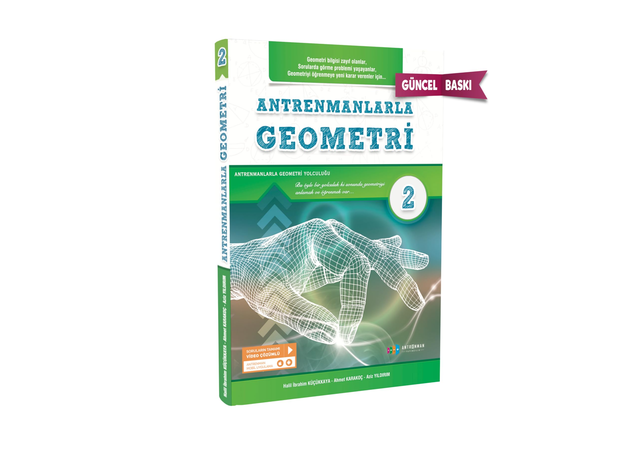 Antrenmanlarla Geometri 2: (Geometri Bilgisi Zayıf Olanlar, Sorularda Görme Problemi Yaşayanlar, Geo