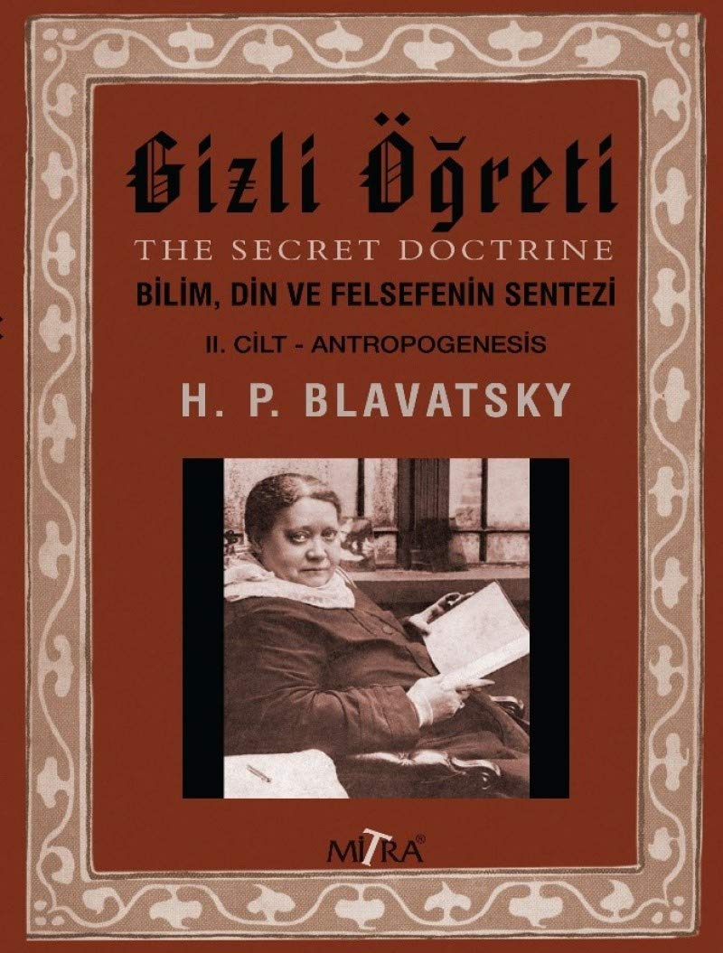 Gizli Öğreti 2: Bilim, Din ve Felsefenin Sentezi 2. Cilt