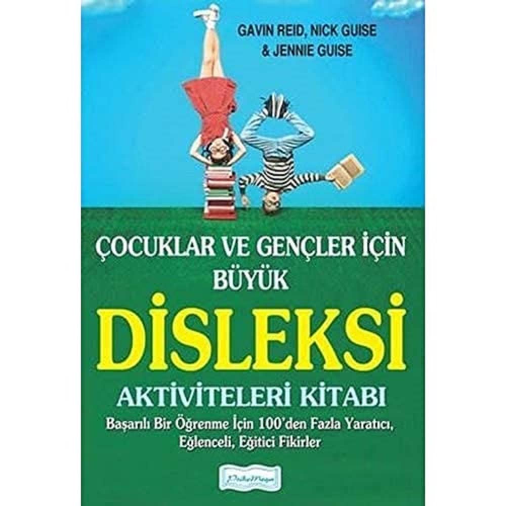Çocuklar ve Gençler İçin Büyük Disleksi Aktiviteleri Kitabı