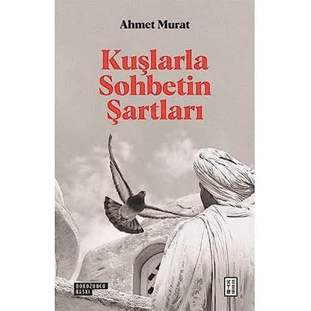 Kuşlarla Sohbetin Şartları