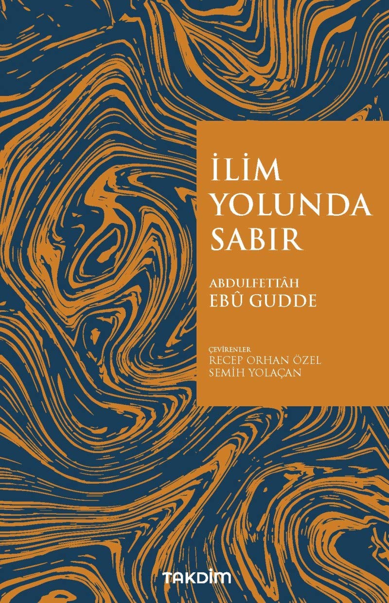 İlim Yolunda Sabır (Genişletilmiş Baskı)