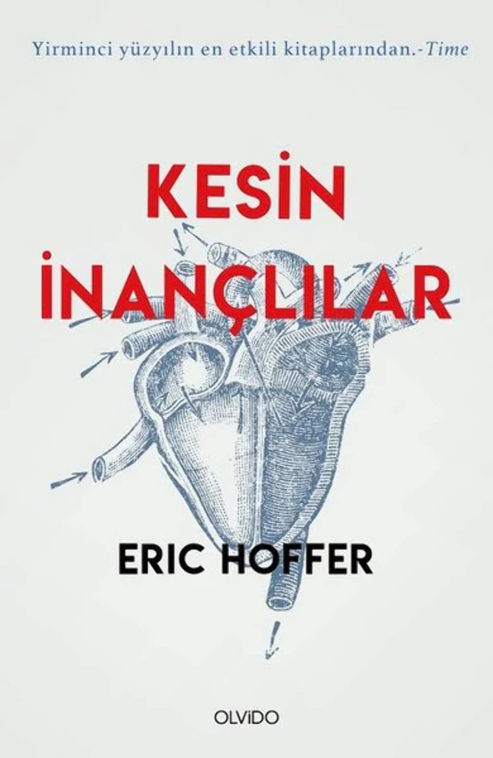 Kesin İnançlılar: Yirminci Yüzyılın En Etkili Kitaplarından - Time