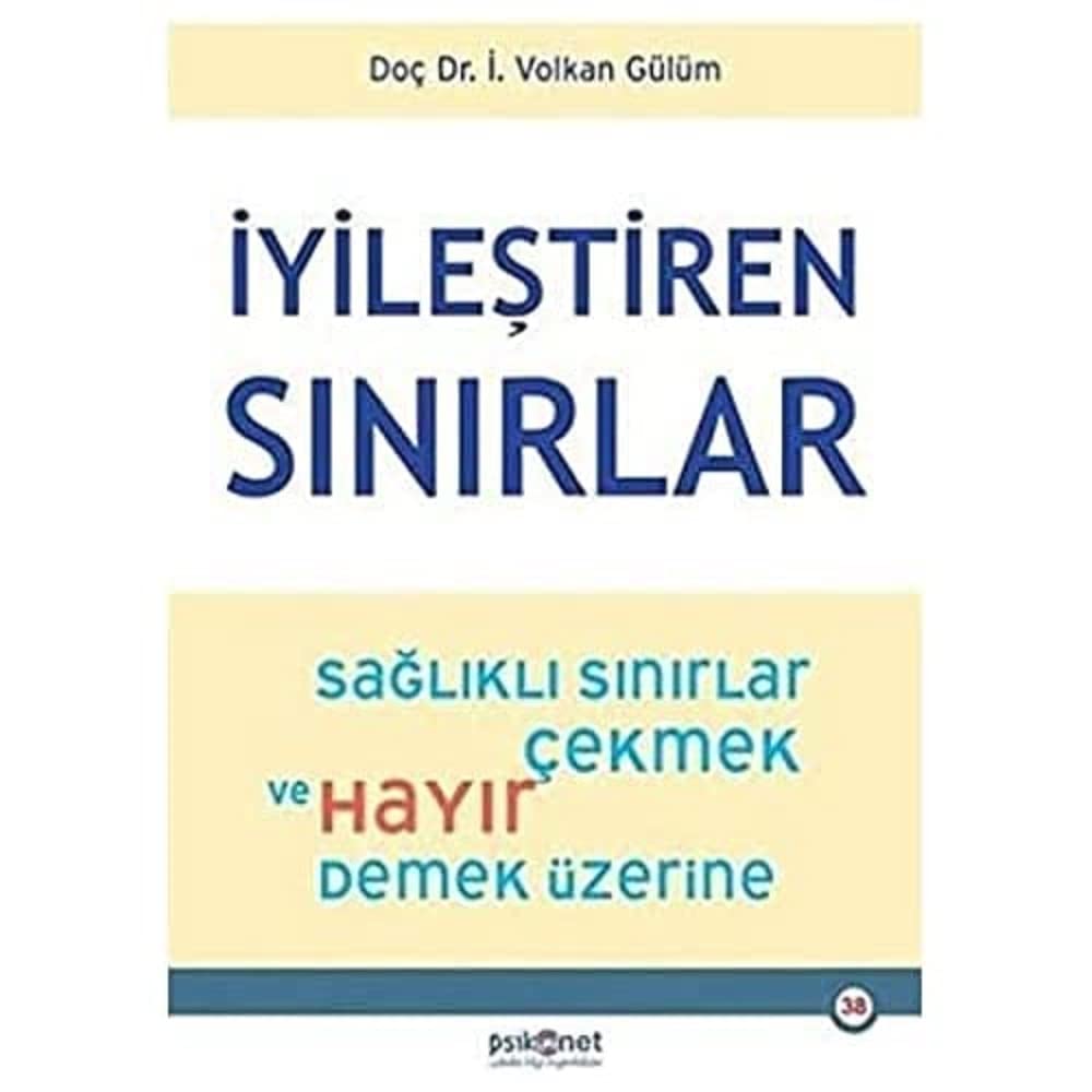 İyileştiren Sınırlar: Sağlıklı Sınırlar Çekmek ve Hayır Demek Üzerine