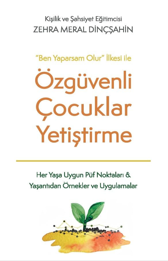 "BEN YAPARSAM OLUR" İLKESİ İLE ÖZGÜVENLİ ÇOCUKLAR YETİŞTİRME
