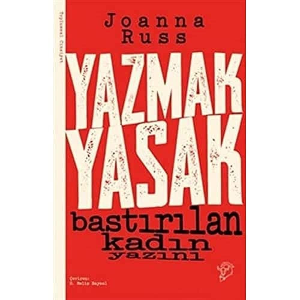 Yazmak Yasak: Bastırılan Kadın Yazını
