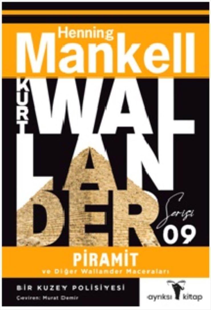 Piramit ve Diğer Wallander Maceraları: Kurt Wallander Serisi
