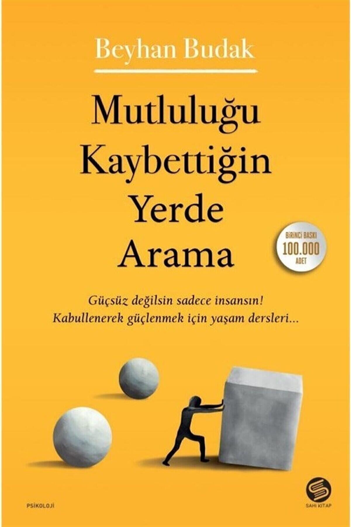 Mutluluğu Kaybettiğin Yerde Arama