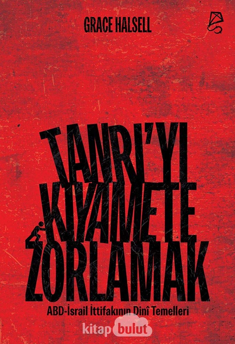 Tanrı’yı Kıyamete Zorlamak: ABD-İsrail İttifakının Dini Temelleri