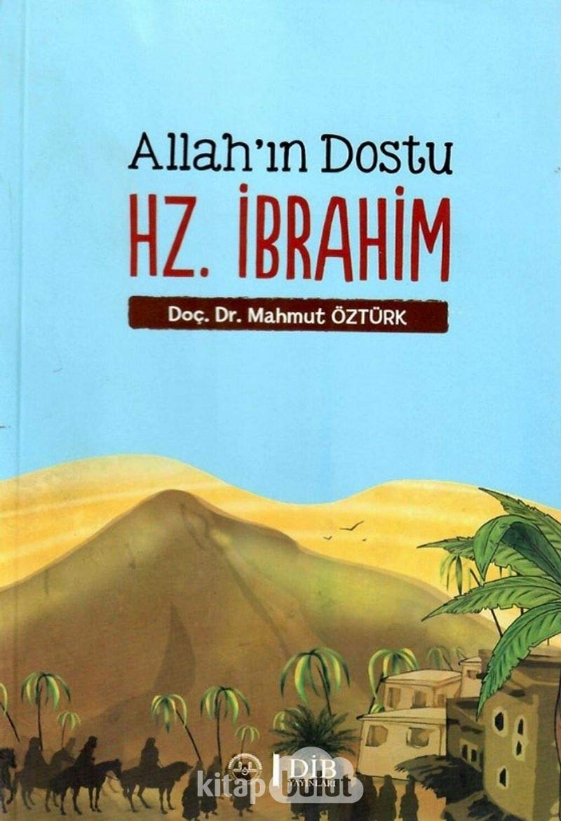 Allah'ın Dostu Hz. İbrahim