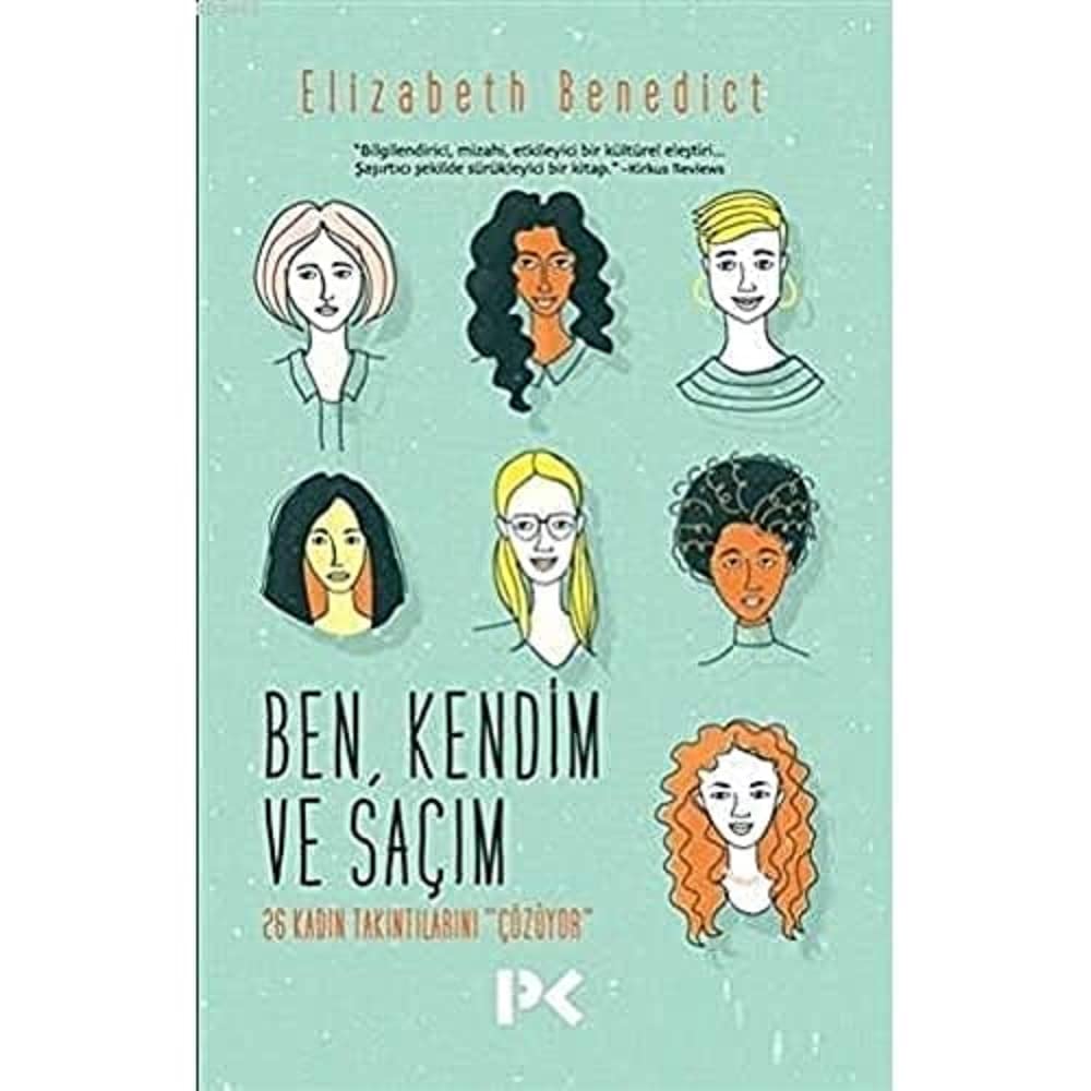 Ben Kendim ve Saçım: 26 Kadın Takıntılarını Çözüyor
